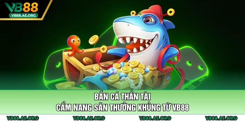 Bắn cá thần tài