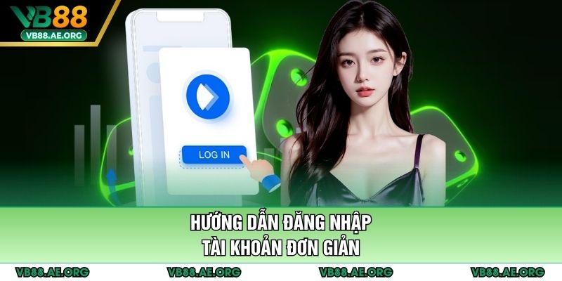 Hướng dẫn đăng nhập tài khoản đơn giản
