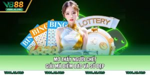 Mơ thấy người chết