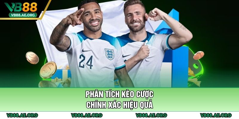 Phân tích kèo cược chính xác hiệu quả