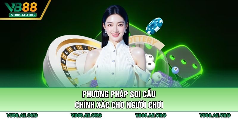 Phương pháp soi cầu chính xác cho người chơi