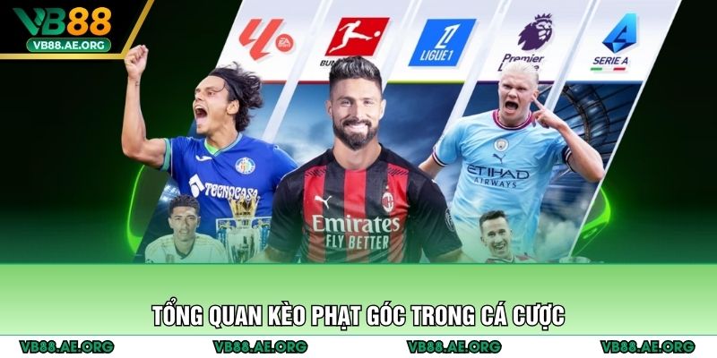 Tổng quan kèo phạt góc trong cá cược